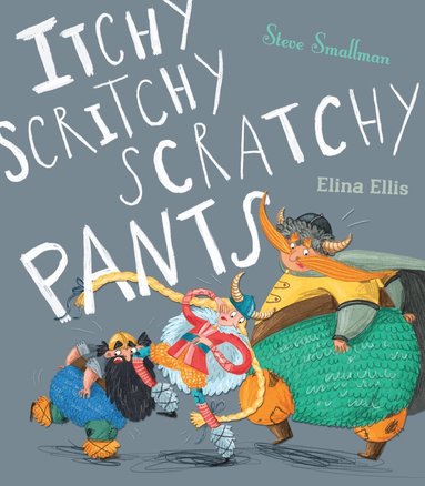Steve Smallman - Itchy, Scritchy, Scratchy Pants, Häftad
