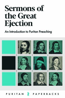 Edmund Calamy, John Collins, Thomas Lye, Thomas Watson, John Oldfield, Thomas Brooks - Sermons of the Great Ejection, Häftad