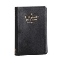 bokomslag The Valley of Vision (Genuine Leather): A Collection of Puritan Prayers and Devotions