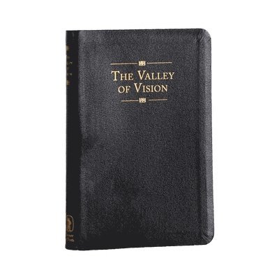 The Valley of Vision (Genuine Leather): A Collection of Puritan Prayers and Devotions 1