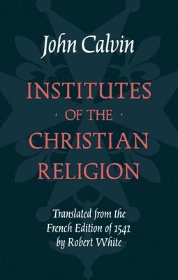 Institutes of the Christian Religion
