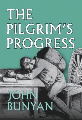 John Bunyan - Pilgrim's Progress, Inbunden