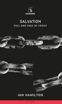 bokomslag Salvation: Full and Free in Christ