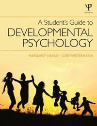 bokomslag A Student's Guide to Developmental Psychology