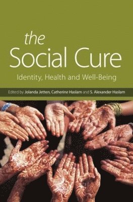 Jolanda Jetten, Catherine Haslam, S. Alexander Haslam, Australia) Jetten, Jolanda (University of Queensland, UK) Haslam, Catherine (University of Exeter, UK) Haslam, S. Alexander (University of Exeter - Social Cure, Inbunden