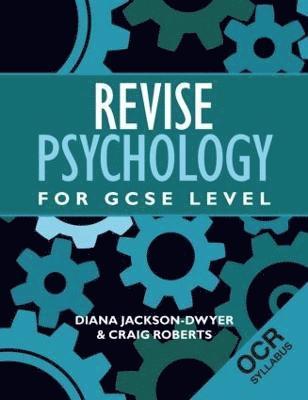 Diana Jackson-Dwyer, Craig Roberts, UK) Jackson-Dwyer, Diana (Association for the Teaching of Psychology, UK) Roberts, Craig (Totton College - Revise Psychology for GCSE Level, Häftad