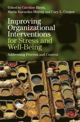 bokomslag Improving Organizational Interventions For Stress and Well-Being