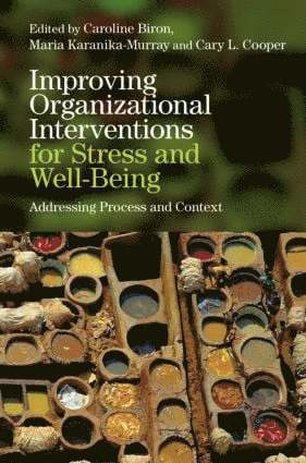 Improving Organizational Interventions For Stress and Well-Being 1