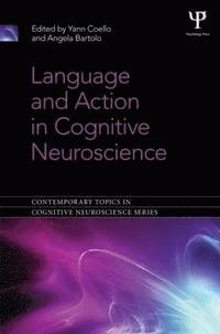 bokomslag Language and Action in Cognitive Neuroscience