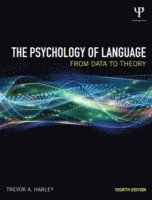 bokomslag The Psychology of Language: From Data to Theory