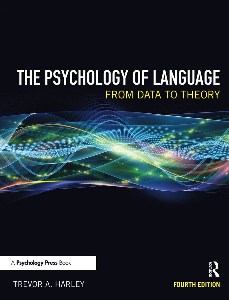 Trevor A. Harley, UK) Harley, Trevor A. (University of Dundee - Psychology of Language, Häftad
