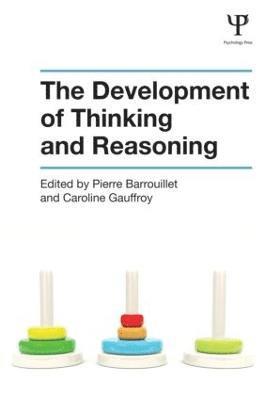 The Development of Thinking and Reasoning 1