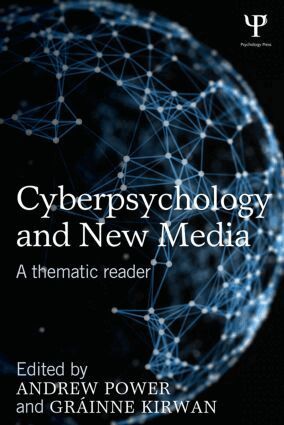 Andrew Power, Grainne Kirwan - Cyberpsychology and New Media, Häftad