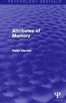 Attributes of Memory (Psychology Revivals) 1