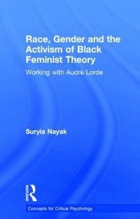 bokomslag Race, Gender and the Activism of Black Feminist Theory