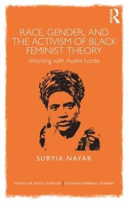 Race, Gender and the Activism of Black Feminist Theory 1