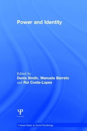 Denis Sindic, Manuela Barreto, Rui Costa-Lopes, Portugal) Sindic, Denis (University of Lisbon, UK) Barreto, Manuela (University of Exeter, Portugal) Costa-Lopes, Rui (University of Lisbon - Power and Identity, Inbunden