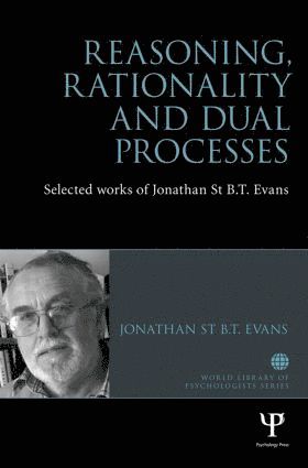 Reasoning, Rationality and Dual Processes 1