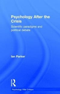 bokomslag Psychology After the Crisis