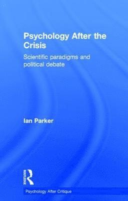 bokomslag Psychology After the Crisis