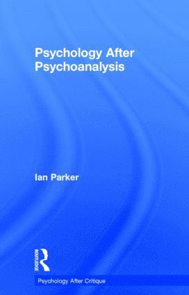 bokomslag Psychology After Psychoanalysis