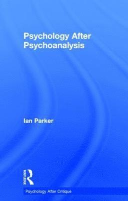 Psychology After Psychoanalysis 1