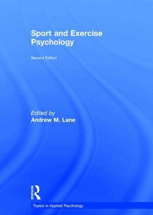 Andrew Lane - Sport and Exercise Psychology, Inbunden