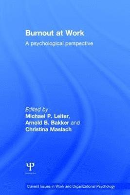 Michael P. Leiter, Arnold B. Bakker, Christina Maslach, Canada) Leiter, Michael P. (Acadia University, the Netherlands) Bakker, Arnold B. (Erasmus Unviersity Rotterdam, USA) Maslach, Christina (University of California, Berkeley - Burnout at Work, Inbunden