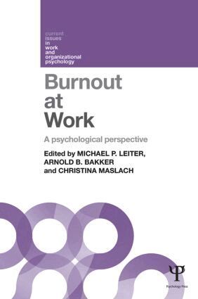 Michael P. Leiter, Arnold B. Bakker, Christina Maslach - Burnout at Work, Häftad