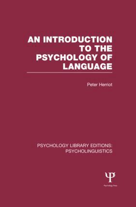 Peter Herriot - Introduction to the Psychology of Language (PLE: Psycholinguistics), Inbunden