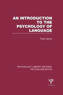 bokomslag An Introduction to the Psychology of Language (PLE: Psycholinguistics)