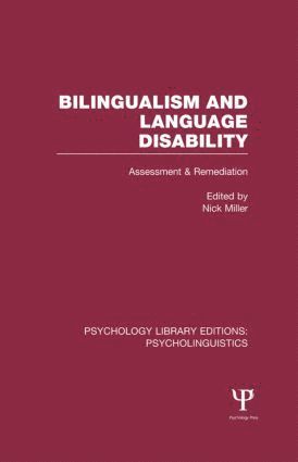 Bilingualism and Language Disability (PLE: Psycholinguistics) 1