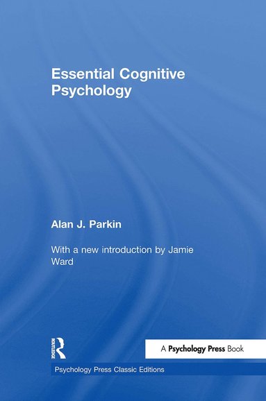 bokomslag Essential Cognitive Psychology (Classic Edition)