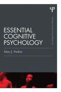 bokomslag Essential Cognitive Psychology (Classic Edition)