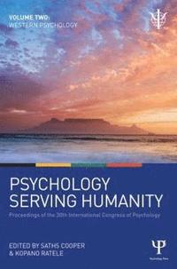 bokomslag Psychology Serving Humanity: Proceedings of the 30th International Congress of Psychology