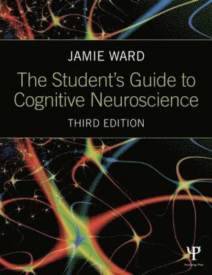 bokomslag The Student's Guide to Cognitive Neuroscience