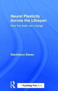 bokomslag Neural Plasticity Across the Lifespan