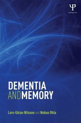 Lars-Göran Nilsson, Nobuo Ohta, Sweden) Nilsson, Lars-Goran (The University of Stockholm, Japan) Ohta, Nobuo (Gakushuin University - Dementia and Memory, Häftad