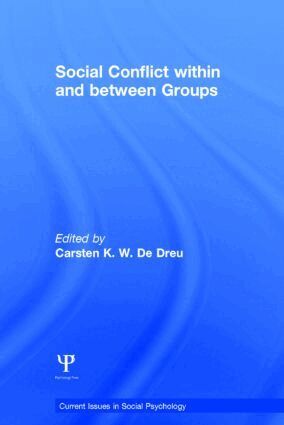 Carsten K. W. De Dreu - Social Conflict within and between Groups, Inbunden