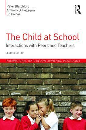 Peter Blatchford, Anthony D. Pellegrini, Ed Baines - Child at School, Häftad