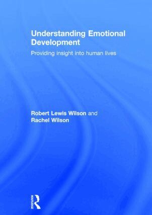 Robert Lewis Wilson, Rachel Wilson - Understanding Emotional Development, Inbunden