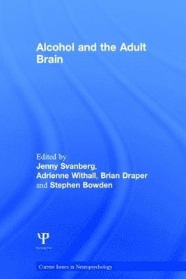 bokomslag Alcohol and the Adult Brain