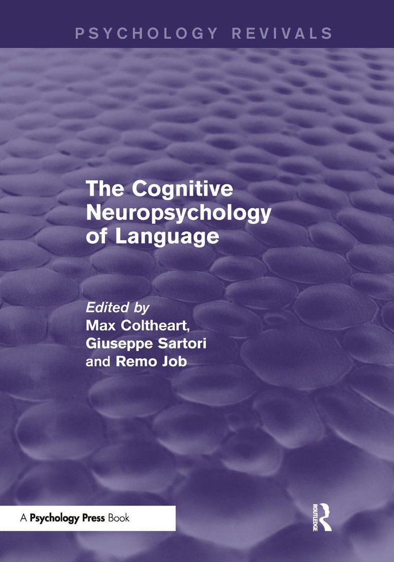 Max Coltheart, Giuseppe Sartori, Remo Job - Cognitive Neuropsychology of Language, Inbunden