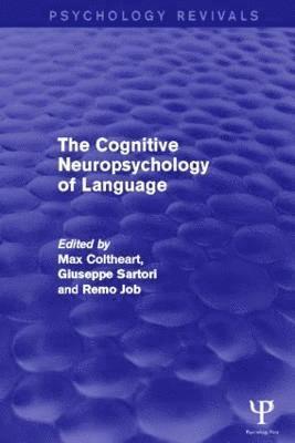 bokomslag The Cognitive Neuropsychology of Language