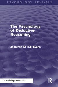 bokomslag The Psychology of Deductive Reasoning (Psychology Revivals)