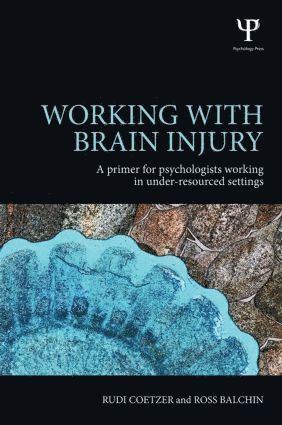Rudi Coetzer, Ross Balchin, UK) Coetzer, Rudi (North Wales Brain Injury Service, Colwyn Bay Hospital - Working with Brain Injury, Häftad