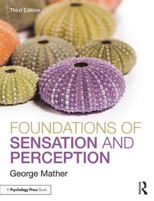 Foundations of Sensation and Perception 1