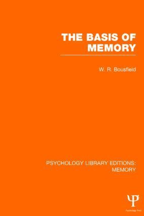 W.R. Bousfield - Basis of Memory (PLE: Memory), Inbunden