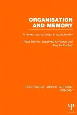 Peter Herriot, Josephine Green, Roy McConkey, Josephine (University of York) Green, UK) McConkey, Roy (University of Ulster, Roy Mcconkey - Organisation and Memory (PLE: Memory), Inbunden