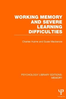 Charles Hulme, Susie Mackenzie, Susie MacKenzie - Working Memory and Severe Learning Difficulties (PLE: Memory), Inbunden